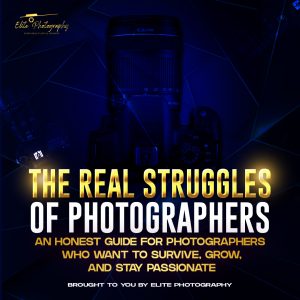 The Real Struggles of Photographers E-book